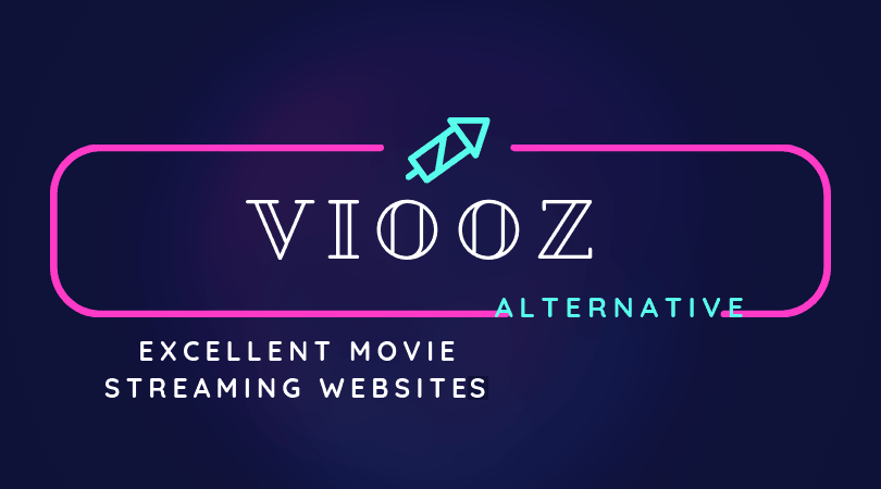 Viooz alternatives for watch movies online free Viooz alternatives for watch movies online free